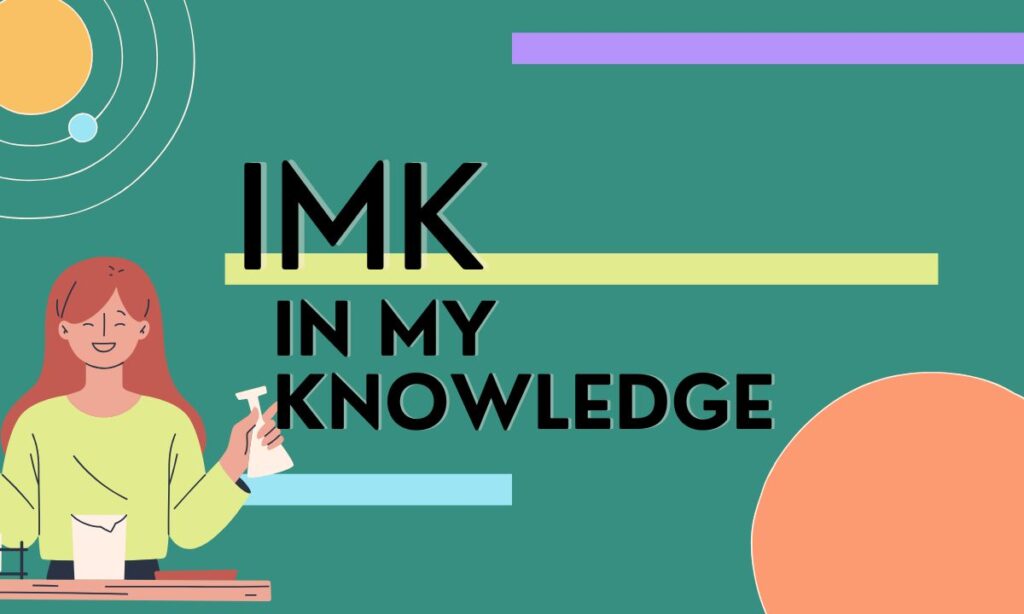 IMK Meaning