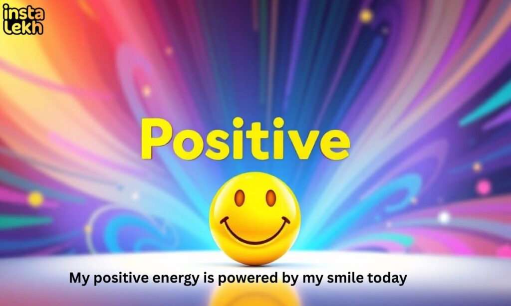 Positive Vibes and Smiles Quotes